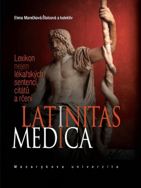 Latinitas medica - Elena Marečková-Štolcová, kolektiv