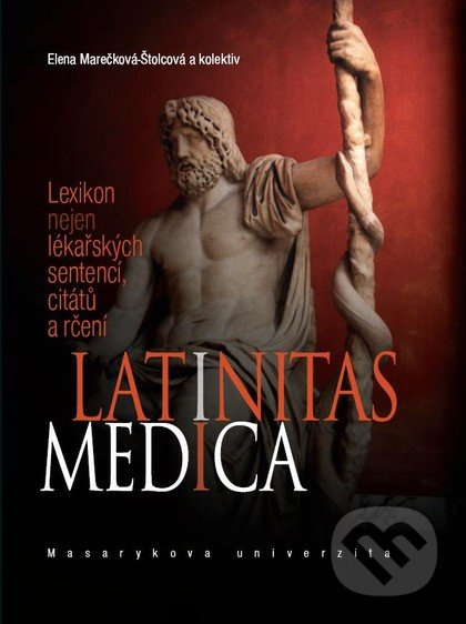 Latinitas medica - Elena Marečková-Štolcová, kolektiv