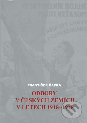 Odbory v českých zemích v letech 1918-1948 - František Čapka - kniha z kategorie Historie