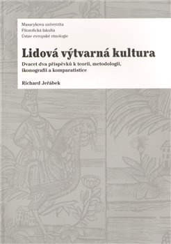 Lidová výtvarná kultura - Richard Jeřábek