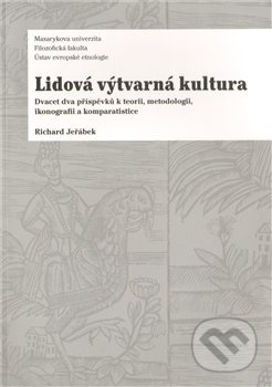 Lidová výtvarná kultura - Richard Jeřábek