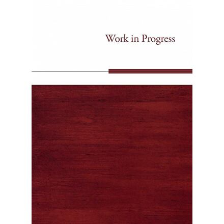 Work in Progress