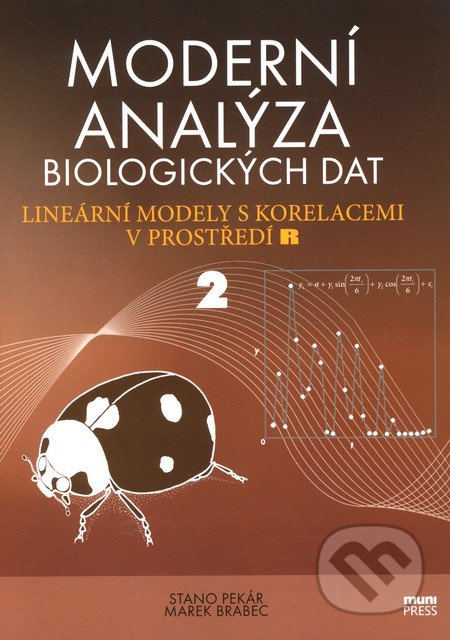 Moderní analýza biologických dat 2 - Marek Brabec, Stanislav Pekár