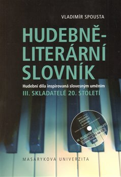 Hudebně-literární slovník III. - Vladimír Spousta