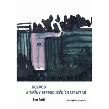 Rozvod a změny reprodukčních strategií - Petr Fučík