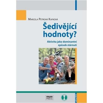 Šedivějící hodnoty?: Aktivita jako dominantní způsob stárnutí