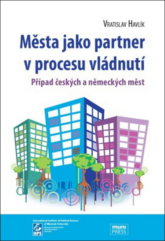 Města jako partner v procesu vládnutí: Případ českých a německých měst