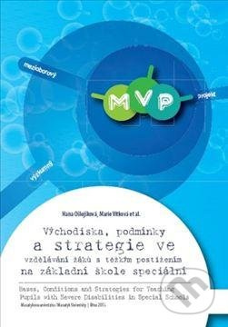 Východiska, podmínky a strategie ve vzdělávání žáků s těžkým postižením na základní škole speciální - kniha z kategorie Speciální pedagogika