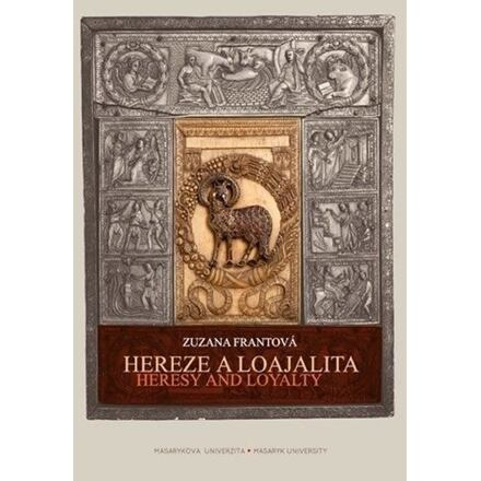 Hereze a loajalita - Zuzana Frantová