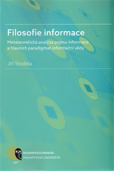 Filosofie informace - Jiří Stodola