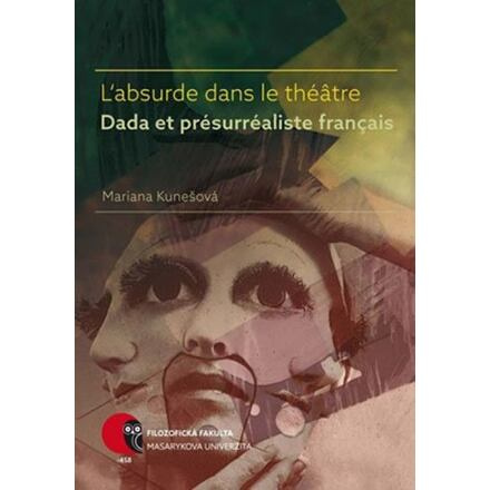 L’absurde dans le théâtre Dada et présurréaliste français
