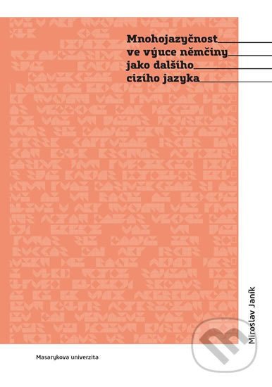Mnohojazyčnost ve výuce němčiny jako dalšího cizího jazyka