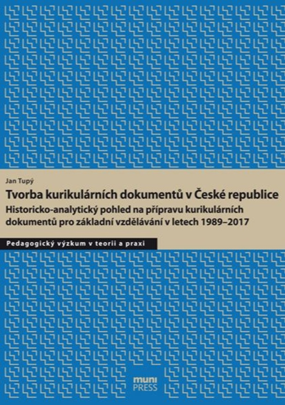 Tvorba kurikulárních dokumentů v České republice - Jan Tupý