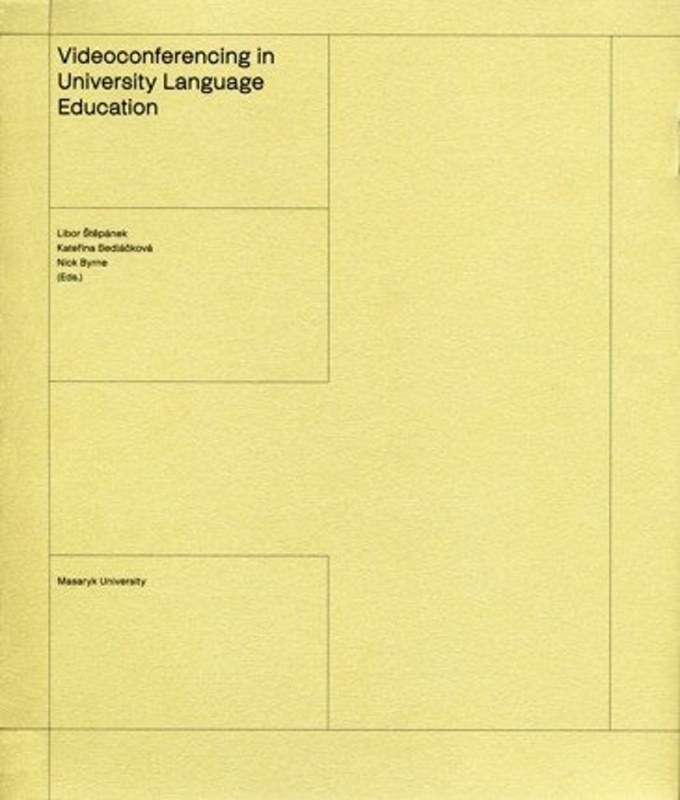 Videoconferencing in University Language Education Masarykova univerzita - Munipres