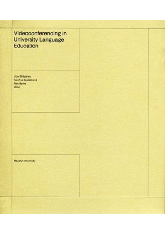 Videoconferencing in University Language Education Masarykova univerzita - Munipres