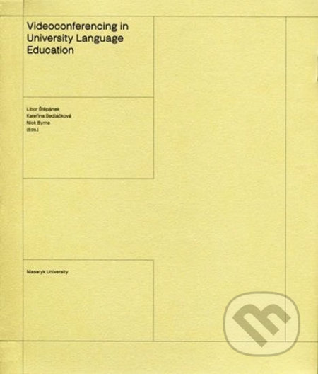 Videoconferencing in University Language Education Masarykova univerzita - Munipres