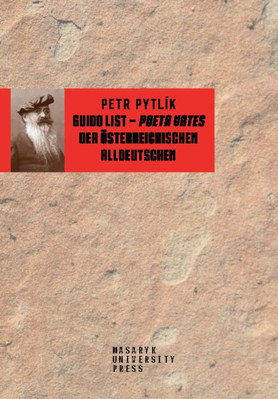 Guido List – poeta vates der österreichischen Alldeutschen -  Petr Pytlík