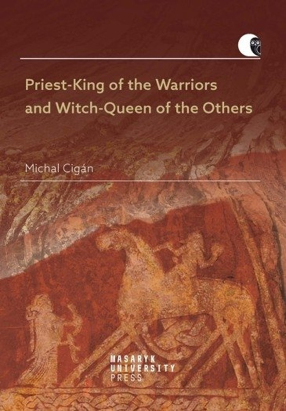 Priest-King of the Warriors and Witch-Queen of the Others - Michal Cigán