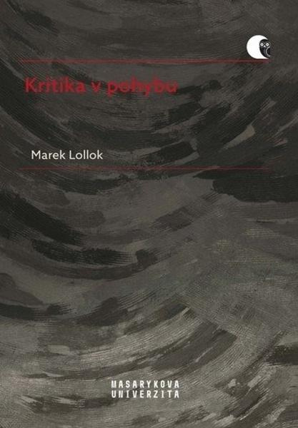 Kritika v pohybu - Marek Lollok