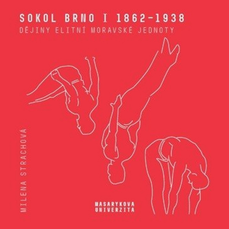 Sokol Brno I (1862-1938) (Dějiny elitní moravské jednoty) - kniha z kategorie Historie