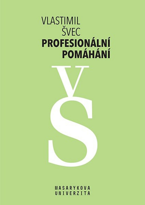 Profesionální pomáhání - Vlastimil Švec