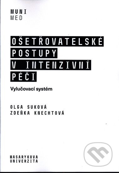 Ošetřovatelské postupy v intenzivní péči (Vylučovací systém) - kniha z kategorie Ošetřovatelství