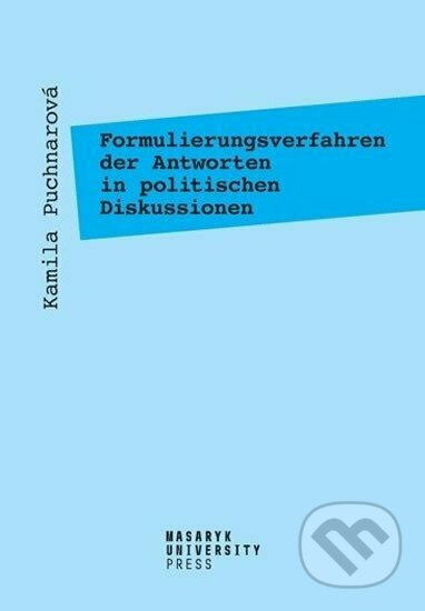 Formulierungsverfahren der Antworten in politischen Diskussionen - kniha z kategorie Jazyková antropologie