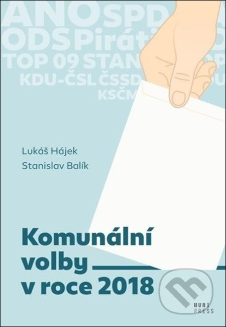 Komunální volby v roce 2018 - Stanislav Balík, Lukáš Hájek