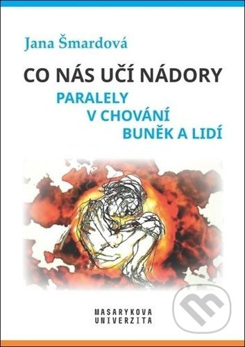 Co nás učí nádory - Jana Šmardová