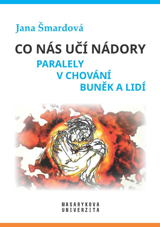 Co nás učí nádory -  Jana Šmardová