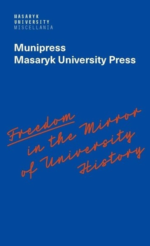 Freedom in the Mirror of University History…