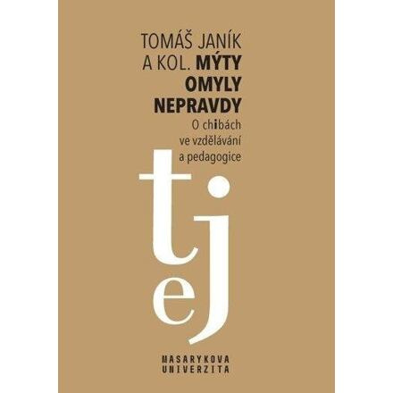 Mýty – omyly – nepravdy - kolektiv