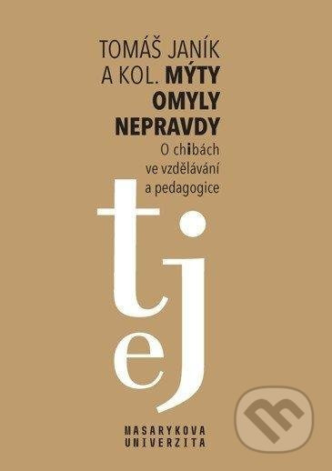 Mýty – omyly – nepravdy - kolektiv