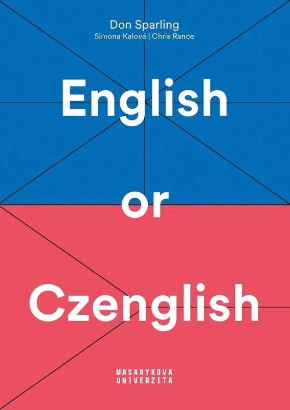 English or Czenglish - Don Sparling, Simona Kalová, Chris Rance