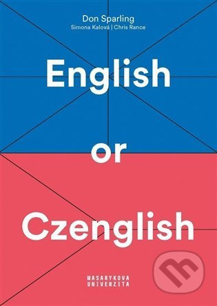 English or Czenglish - Don Sparling, Simona Kalová, Chris Rance