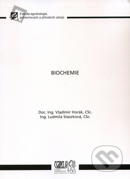 Biochemie - Vladimír Horák, Ludmila Staszková - kniha z kategorie Biochemie