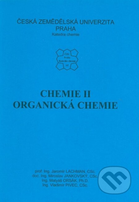 Chemie II. (Organická chemie) - Jaroslav Lachman - kniha z kategorie Chemie
