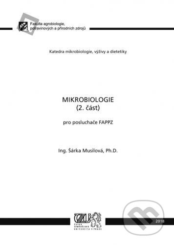 Mikrobiologie (pro poslucháče FAPPZ) - Šárka Musilová - kniha z kategorie Vysoké školy