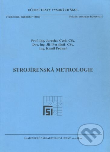 Strojírenská metrologie - Jaroslav Čech - kniha z kategorie Vysoké školy