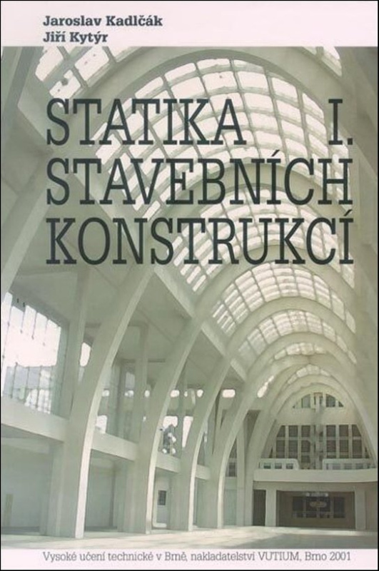 Statika stavebních konstrukcí I