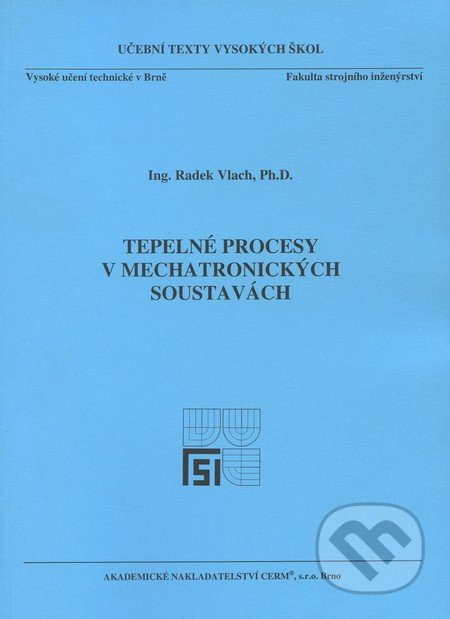 Tepelné procesy v mechatronických soustavách - Radek Vlach - kniha z kategorie Přírodní vědy a technika