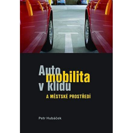 Automobilita v klidu a městské prostředí