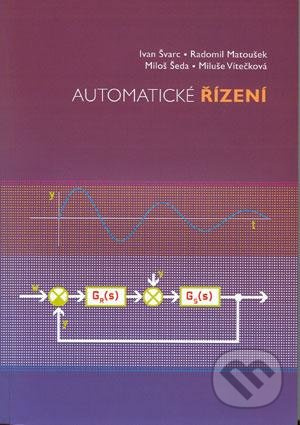 Automatické řízení (2. vydání) - Ivan Švarc - kniha z kategorie Vysoké školy