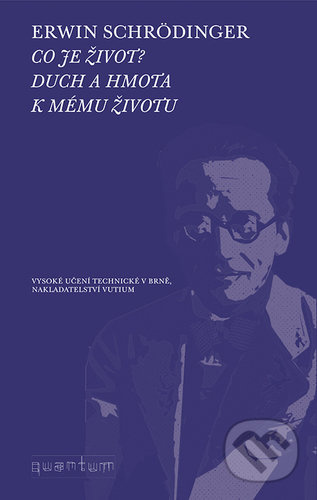 Co je život? Duch a hmota