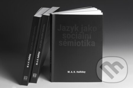 Jazyk jako sociální sémiotika - Michael A.K. Halliday - kniha z kategorie Jazyková antropologie