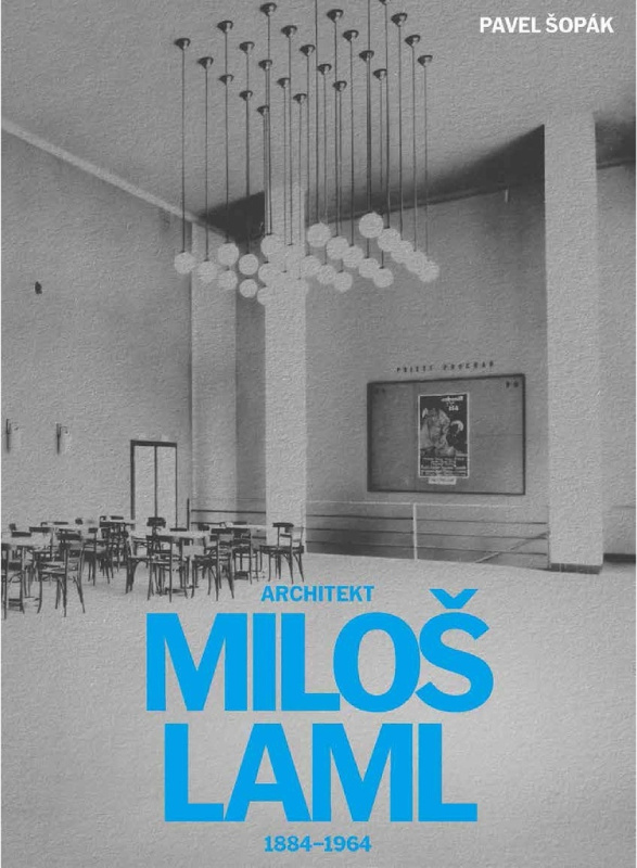 Architekt Miloš Laml (1884-1964) Vysoké učení technické v Brně