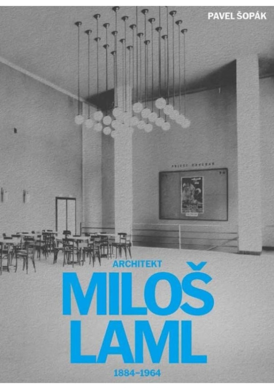 Architekt Miloš Laml (1884-1964) Vysoké učení technické v Brně