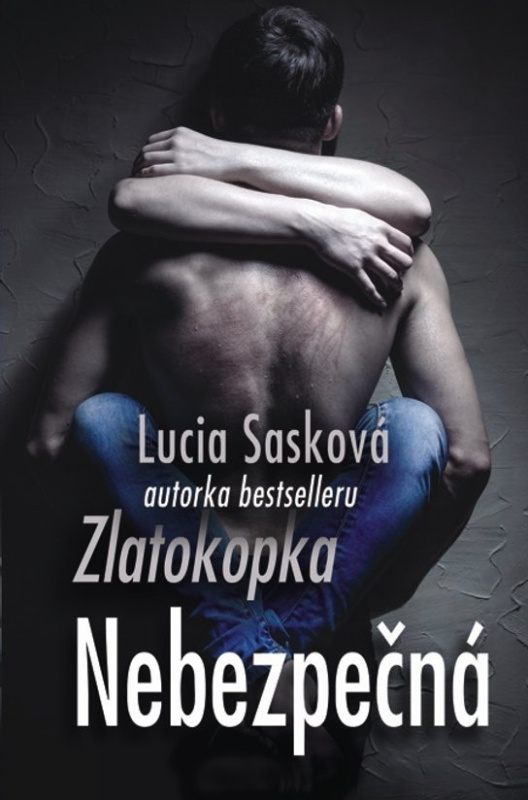 Nebezpečná -  Lucia Sasková
