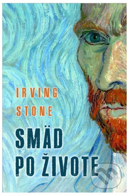Smäd po živote - Irving Stone - kniha z kategorie Beletrie