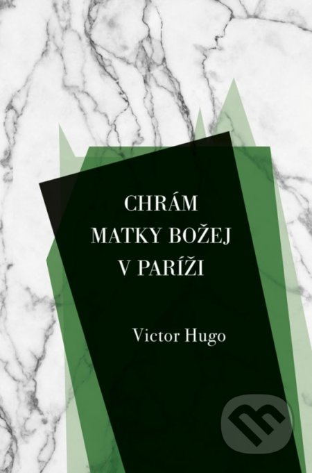 Chrám Matky Božej v Paríži - Victor Hugo - kniha z kategorie Beletrie